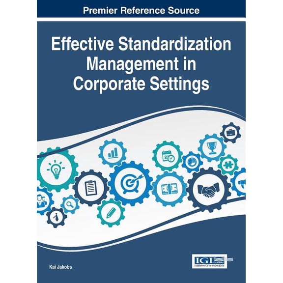 Effective Standardization Management in Corporate Settings (Hardcover)