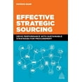 thumbnail image 1 of Effective Strategic Sourcing: Drive Performance with Sustainable Strategies for Procurement, (Paperback), 1 of 1