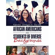 Effective Strategies to Use with African Americans and Students of Diverse Backgrounds, Paperback