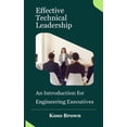 thumbnail image 1 of Effective Technical Leadership: An Introduction for Engineering Executives, (Paperback), 1 of 1