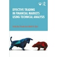 thumbnail image 1 of Effective Trading in Financial Markets Using Technical Analysis, (Paperback), 1 of 1