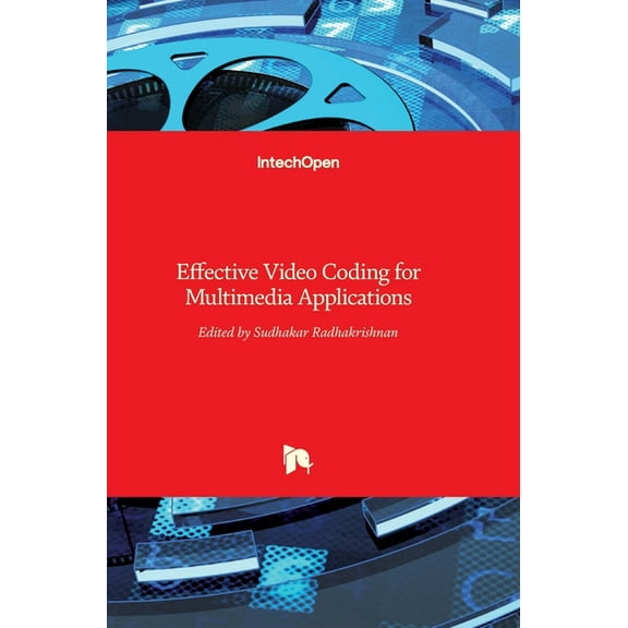 Effective Video Coding for Multimedia Applications, (Hardcover)