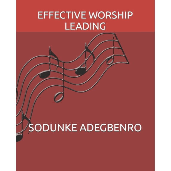 Effective Worship Leading (Paperback)