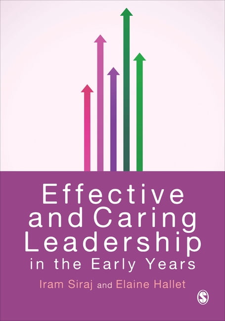 Effective and Caring Leadership in the Early Years, (Paperback ...