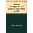 thumbnail image 1 of Pre-Owned Effective evangelism: The greatest work in the world Paperback, 1 of 1