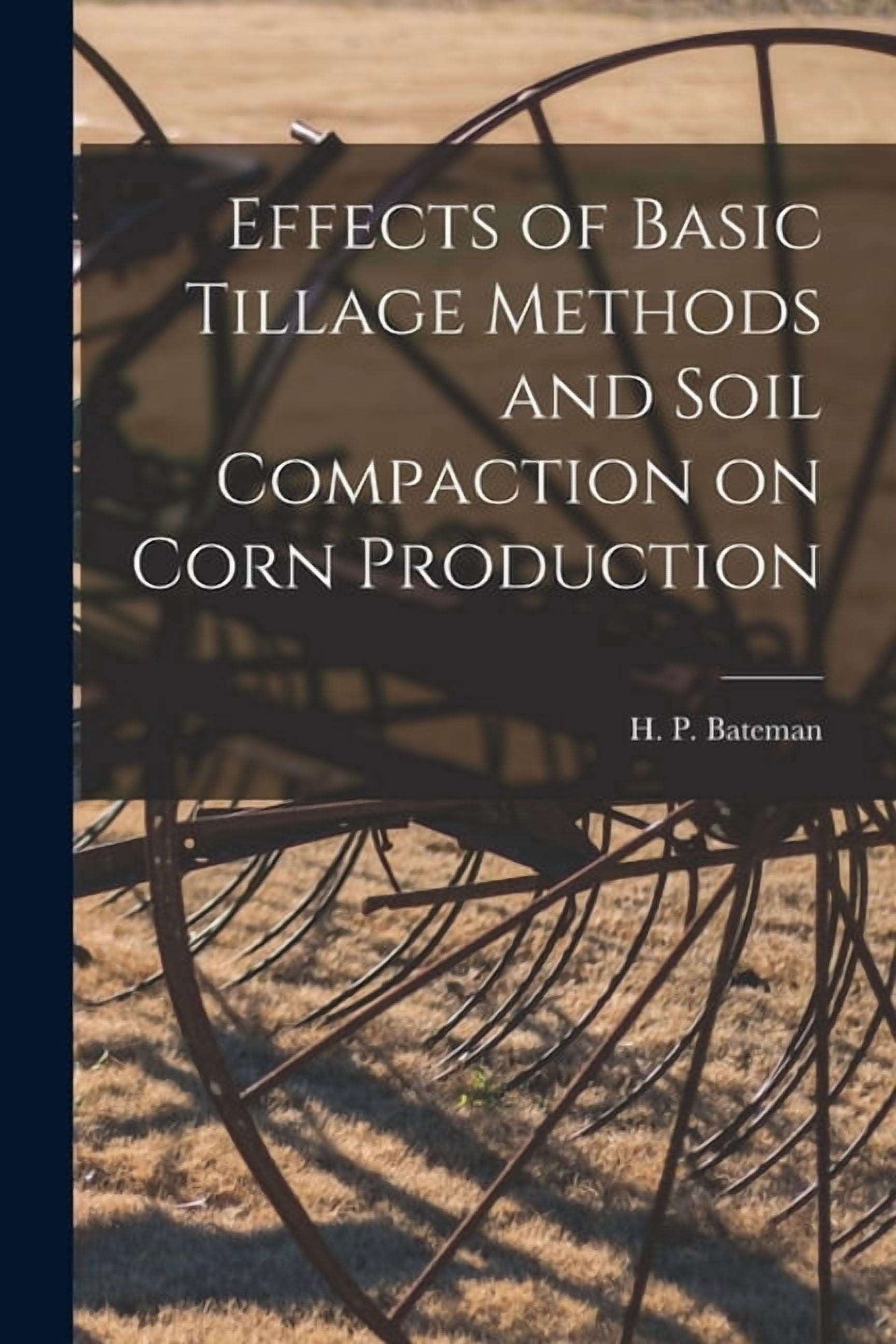 Effects of Basic Tillage Methods and Soil Compaction on Corn Production ...