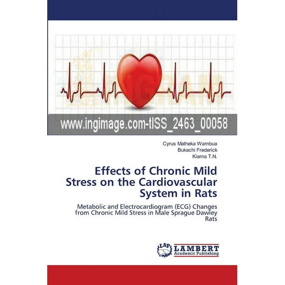 Effects of Chronic Mild Stress on the Cardiovascular System in Rats (Paperback)