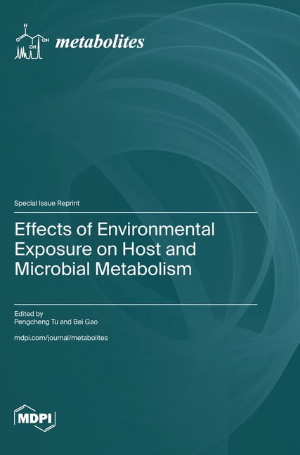 Effects of Environmental Exposure on Host and Microbial Metabolism, (Hardcover)