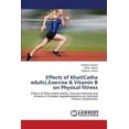 thumbnail image 1 of Effects of Khat(catha Edulis), Exercise & Vitamin B on Physical Fitness (Paperback), 1 of 1