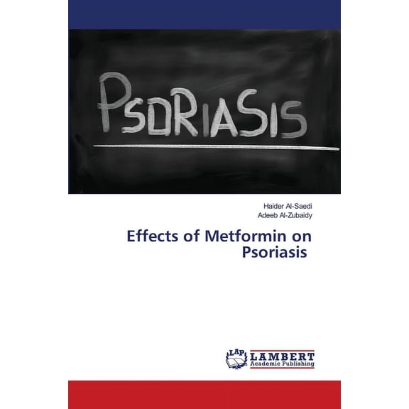 Effects of Metformin on Psoriasis (Paperback)