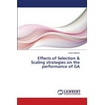 thumbnail image 1 of Effects of Selection & Scaling strategies on the performance of GA (Paperback), 1 of 1