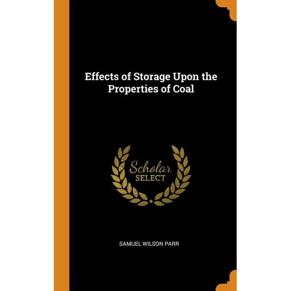 Effects of Storage Upon the Properties of Coal (Hardcover)