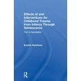 thumbnail image 1 of Effects of and Interventions for Childhood Trauma from Infancy Through Adolescence: Pain Unspeakable, (Paperback), 1 of 1