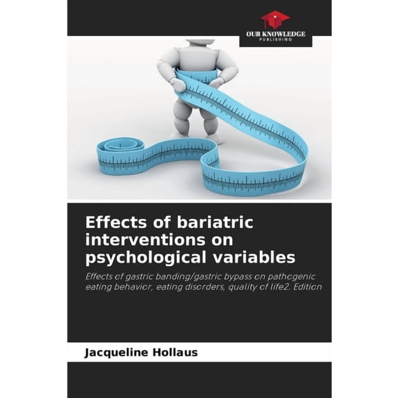 Effects of bariatric interventions on psychological variables, (Paperback)