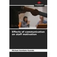 thumbnail image 1 of Effects of communication on staff motivation (Paperback), 1 of 1