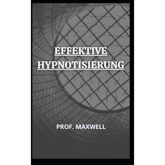 Effektive Hypnotisierung (Paperback)