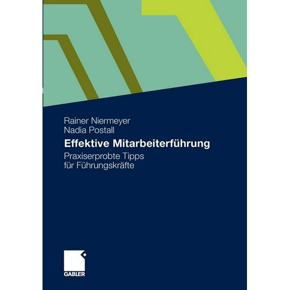 Effektive Mitarbeiterführung: Praxiserprobte Tipps Für Führungskräfte, (Paperback)