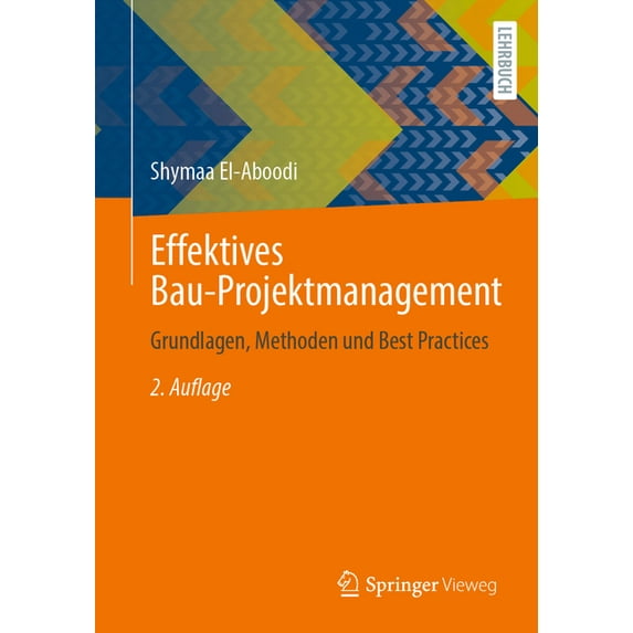 Effektives Bau-Projektmanagement: Grundlagen, Methoden Und Best Practices, (Paperback)