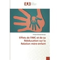 thumbnail image 1 of Effets de l'IMC et de sa Rééducation sur la Relation mère-enfant (Paperback), 1 of 1