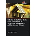 thumbnail image 1 of Effetto dell'affitto della casa sullo stato di sicurezza alimentare: Addis Abeba, Etiopia, (Paperback), 1 of 1
