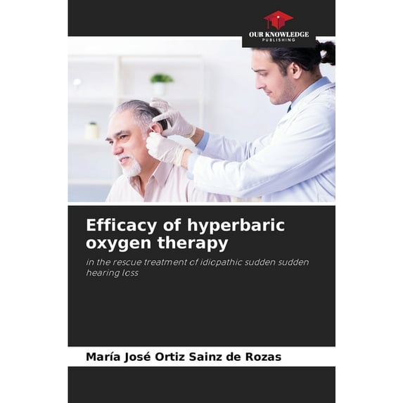 Efficacy of hyperbaric oxygen therapy, (Paperback)