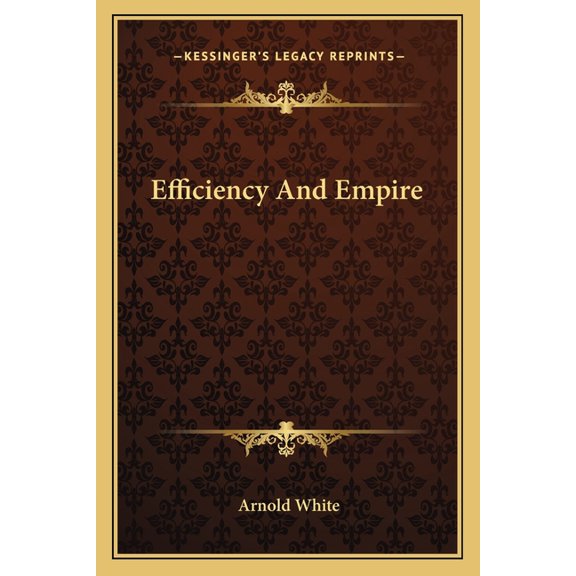 Efficiency And Empire (Paperback)