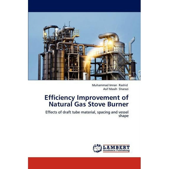 Efficiency Improvement of Natural Gas Stove Burner (Paperback)