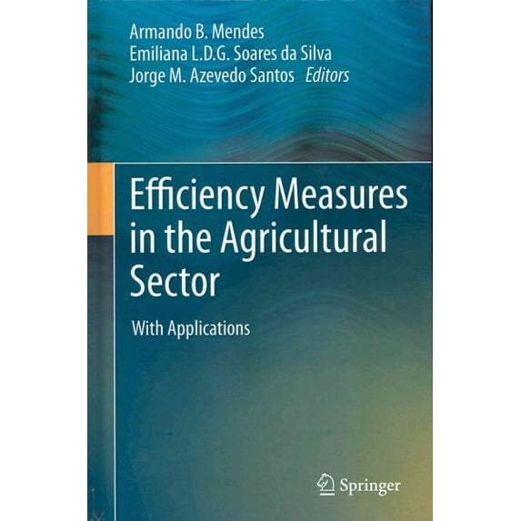 Efficiency Measures in the Agricultural Sector: With Applications (Hardcover)