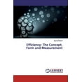 thumbnail image 1 of Efficiency: The Concept, Form and Measurement (Paperback), 1 of 1