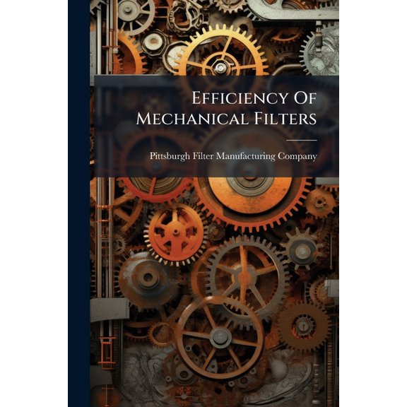 Efficiency Of Mechanical Filters (Paperback)