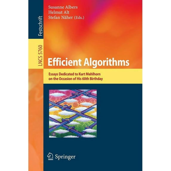 Efficient Algorithms: Essays Dedicated to Kurt Mehlhorn on the Occasion of His 60th Birthday, (Paperback)