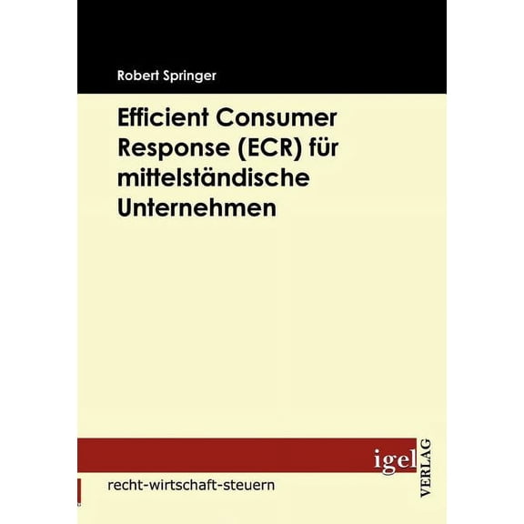 Efficient Consumer Response (Ecr) Fur Mittelst Ndische Unternehmen