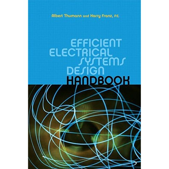 Pre-Owned Efficient Electrical Systems Design Handbook Paperback