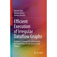 thumbnail image 1 of Efficient Execution of Irregular Dataflow Graphs: Hardware/Software Co-Optimization for Probabilistic AI and Sparse Line, (Hardcover), 1 of 1