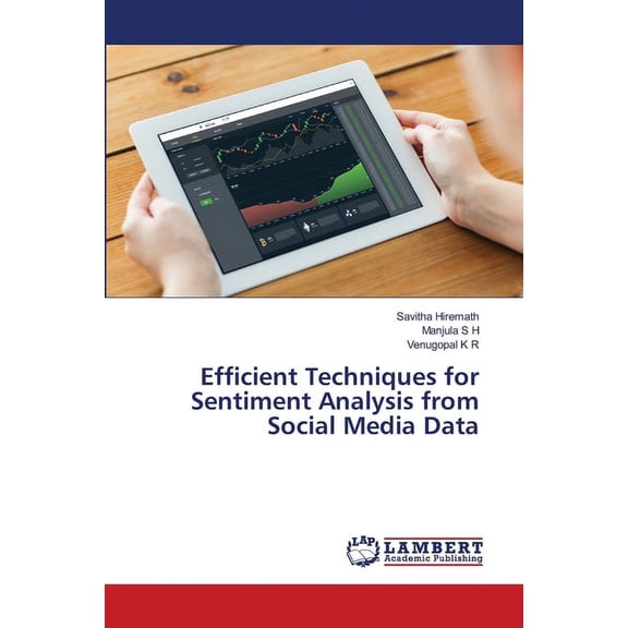 Efficient Techniques for Sentiment Analysis from Social Media Data (Paperback)