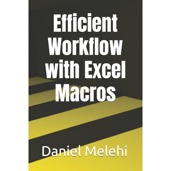 Efficient Workflow with Excel Macros, (Paperback)
