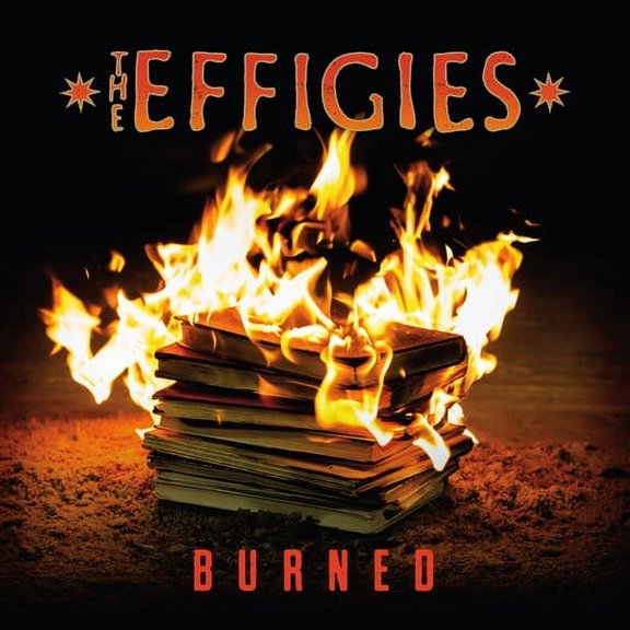 Effigies - Burned - Music & Performance - Vinyl