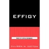 Pre-Owned Effigy: Images of Capital Defendents [Sic] (Hardcover) 0739125516 9780739125519