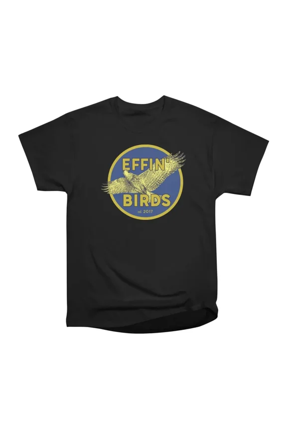 Effin Birds Logo T-Shirt Tee Gift For Him Merch For Her Apparel For Friend
