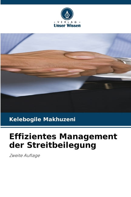Effizientes Management der Streitbeilegung, (Paperback)
