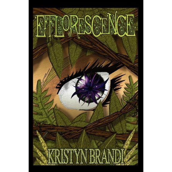 Efflorescence (Paperback) by Kristyn M Brandi