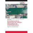 thumbnail image 1 of Eficiencia En El Proceso de Carga - Descarga de Contenedores (Paperback), 1 of 1