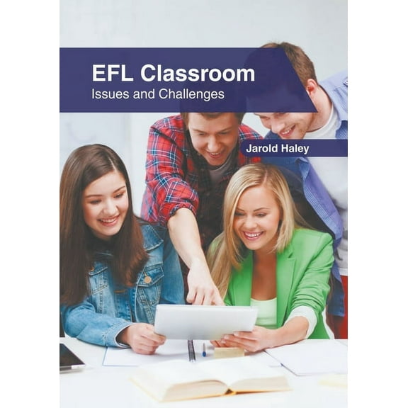 Efl Classroom: Issues and Challenges, (Hardcover)