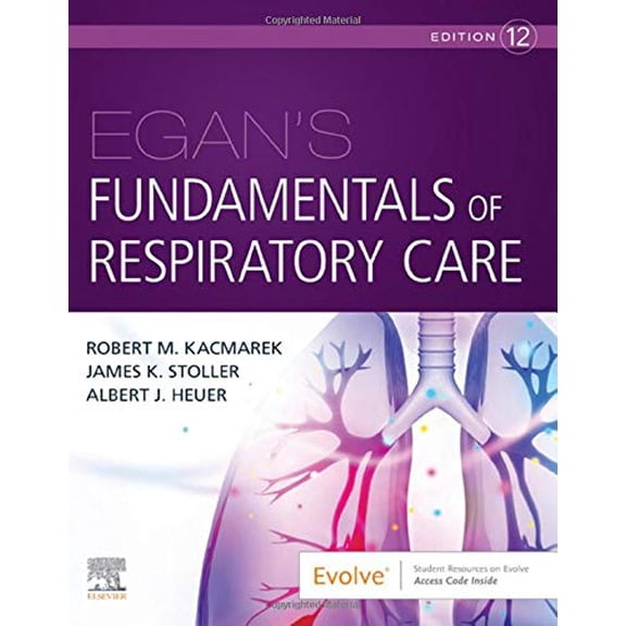 Pre-Owned Egan's Fundamentals of Respiratory Care, 9780323511124, 0323511120, Paperback, 12 edition
