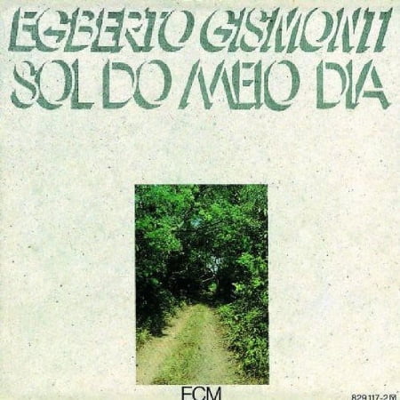 Egberto Gismonti - Sol Do Meio Dia - Music & Performance - CD