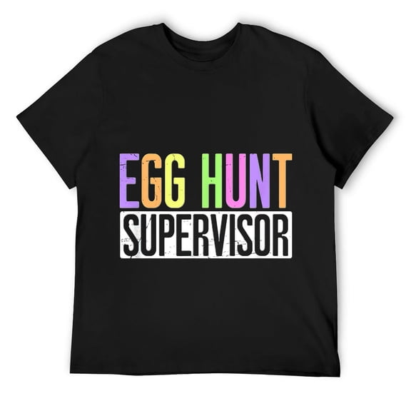Egg Hunt Supervisor - Egg Hunting Party Mom Dad Adult Easter Mens T-Shirt Black XL