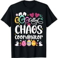thumbnail image 1 of Egg-cellent Chaos Coordinator Cute Happy Easter Mom Teacher T-Shirt, 1 of 5