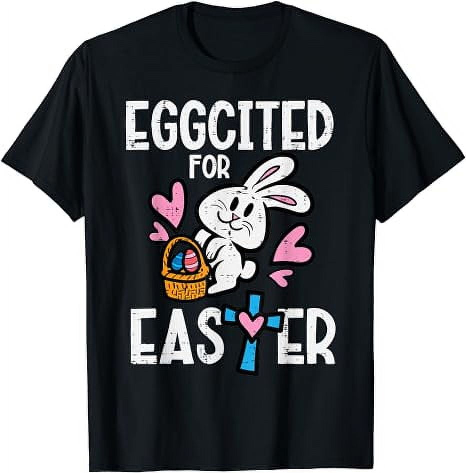 Eggcited For Easter Bunny Cute Egg Hunt Girls Kids Toddlers T-Shirt ...