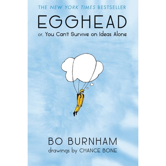 Egghead: Or, You Can't Survive on Ideas Alone, (Paperback)