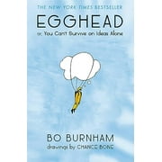 Egghead: Or, You Can't Survive on Ideas Alone (Paperback)